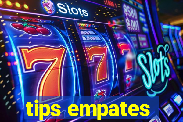 tips empates